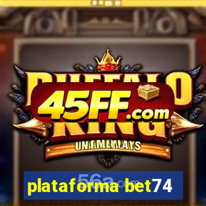 plataforma bet74